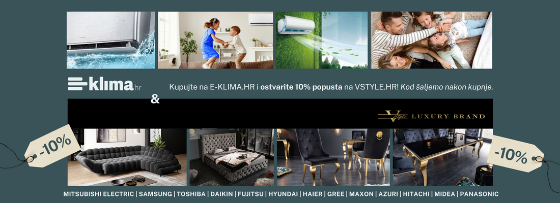 Uz kupnju na e-klima.hr ostvarite 10% popusta na ekskluzivan namještaj iz VStyle Luxury Brand ponude!