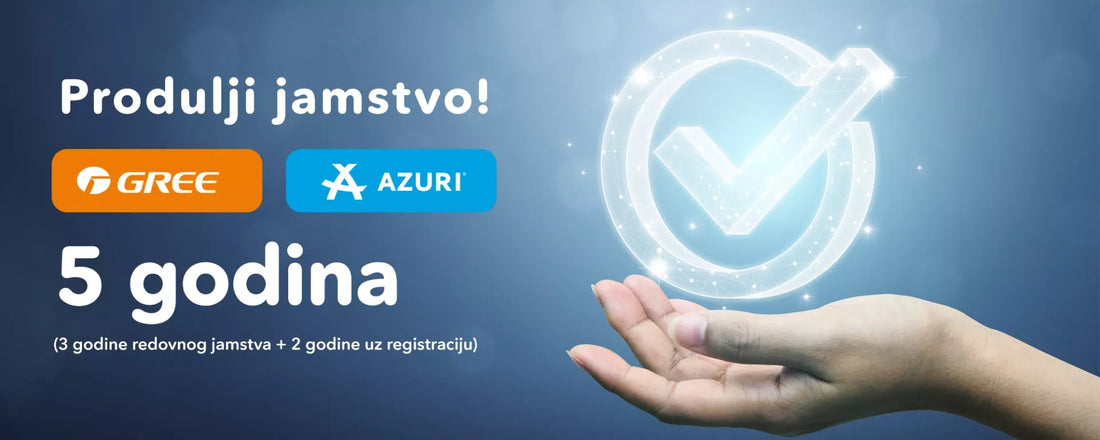 Produlji jamstvo i uživaj u 5 godina sigurnosti uz Gree i Azuri klima uređaje!